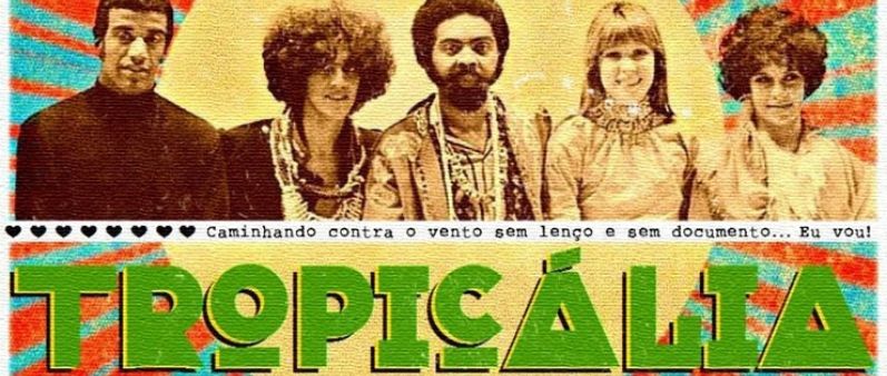 History of Brazilian Tropicalia Music